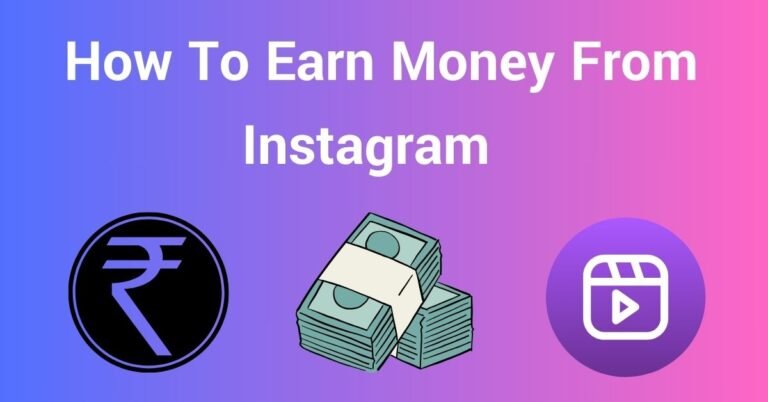 How To Earn Money From Instagram