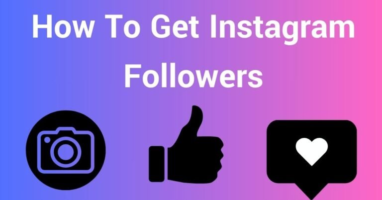 How To Get Instagram Followers